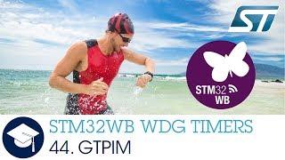 STM32WB OLT - 44. WDG TIMERS General Purpose Timer