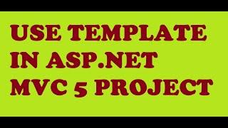 Using Templates in an MVC 5 Project. SB Admin Theme