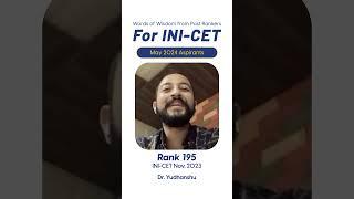 Advice for #INICET aspirants from INICET Past Rankers - Rank 195 Dr. Yudhanshu