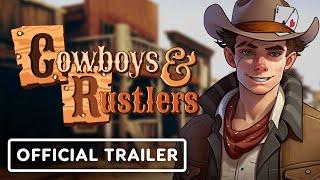 Cowboys and Rustlers - Official Announcement Trailer