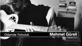 Mehmet Güreli  - Gece Treni