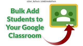 How To Bulk Add Students To Your Google Classroom