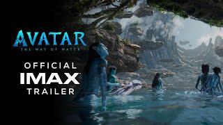 Avatar: The Way of Water | Official IMAX® Trailer