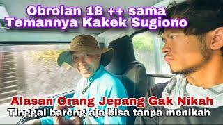 Obrolan 18 +Plus  Dengan Temannya Kakek Sugiono