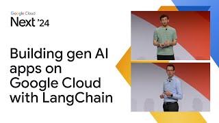 Building generative AI apps on Google Cloud with LangChain