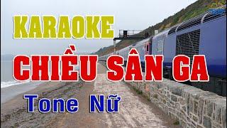 KARAOKE Chiều Sân Ga Tone Nữ Nhạc Sống | DINHTAN MEDIA