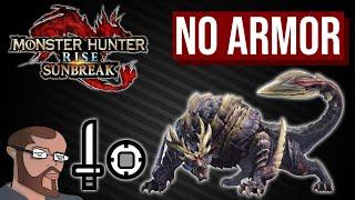 MH:Rise Sunbreak |  NO ARMOR (Sword and Shield | SnS - Only)