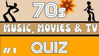 Can You Remember the 70s?  MUSIC, MOVIES & TV from the 70s Quiz