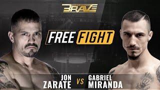 FREE FIGHT | Jon Zarate vs Gabriel Miranda - BRAVE CF 26
