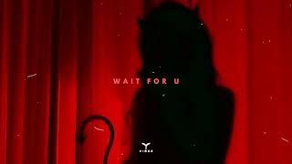 future - wait for u ft. drake & tems (slowed + reverb)