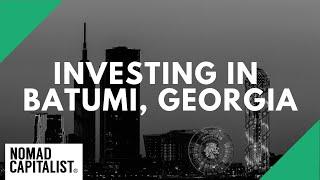 Should You Invest in Batumi, Georgia Real Estate?