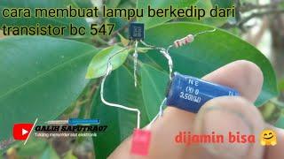 wih alat keren!!!![cara membuat lampu berkedip dari transistor bc 547 tegangan 12 volt