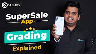 Jane Kaise Ki Jaati Hai Smart Phones Ki Grading Cashify Super Sale App Mei