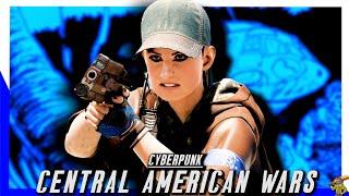 Cyberpunk’s Central American Wars | FULL Cyberpunk Lore