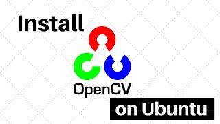 How to Install OpenCV on Ubuntu