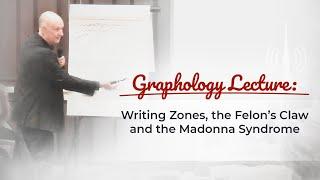 Graphology: Zones & Felons' Claw & Madona Syndrome