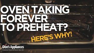 Oven Taking Forever to Preheat | Why This Happens