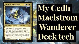 CEDH Maelstrom Wanderer Deck Tech 2023 - (He's still good!)