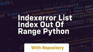 indexerror list index out of range python