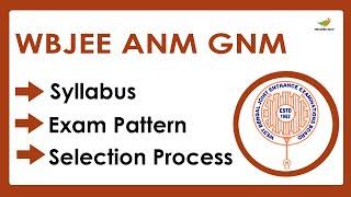 WBJEE ANM GNM Syllabus 2023 | Exam Pattern for WBJEE ANM GNM  Entrance Exam 2023