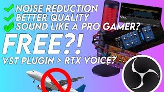 improve your stream MIC quality using OBS Studio + VST Plugins for FREE better than RTX Voice?