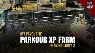 Parkour XP Farm in Dying Light 2
