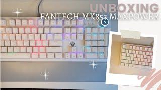 Fantech Maxpower MK853 Mechanical Keyboard Unboxing