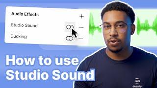 How to enhance your audio with Studio Sound