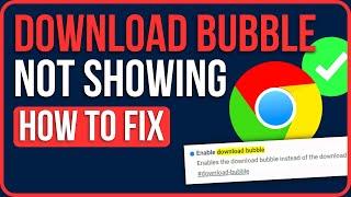 [FIXED] Chrome Download Bubble Not Showing | How to Disable Chrome Download Bubble