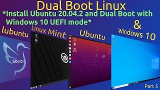 Dual Boot Linux and Windows 10 (Part 5) Install Ubuntu 20.04 UEFI and Dual Boot with Windows 10