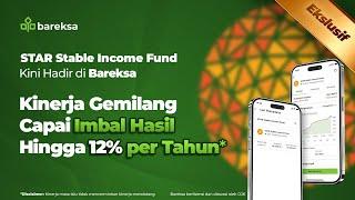 Mulai Investasi di STAR Stable Income Fund, Eksklusif di Aplikasi Bareksa