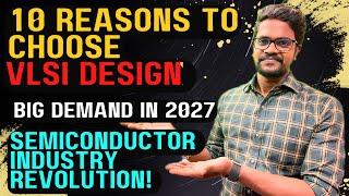 Future Scope Engineering|VLSI Design|India|Hugh Demand in Future|Tamil|Muruga MP#TAMIL