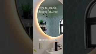 Cómo hacer espejo flotante #decoracion #diy #hogar #luzled