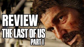 The Last of Us Part 1 (Remake) Review - The Final Verdict