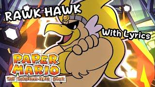 Rawk Hawk WITH LYRICS - Paper Mario: The Thousand Year Door Cover