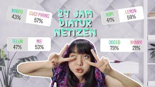 24 JAM DIATUR NETIZEN SAPILOID , PILIHAN NYA KACAU BANGET !! SPESIAL 600K SUBSCRIBERS