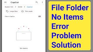 File Folder No Items Error Problem on Android। Fix File Folder No Items Error Problem on Android