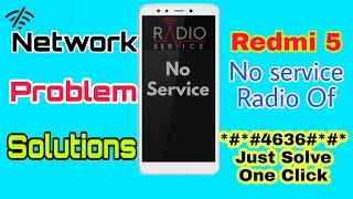 Redmi 5 radio on/off problem /no signal /no service all network problem