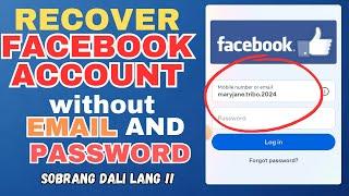 HOW TO RECOVER FACEBOOK ACCOUNT WITHOUT EMAIL AND PASSWORD | FULL TUTORIAL 2024