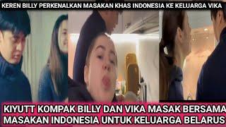 KIYUTT BILLY SYAHPUTRA DAN VIKA MASAK MASAKAN KHAS INDONESIA UNTUK KELUARGA DI BELARUS