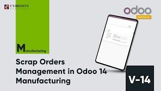 Scrap Orders Management in Odoo 14 Manufacturing