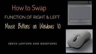 How to Swap Function of right & Left Mouse Buttons of Windows 10