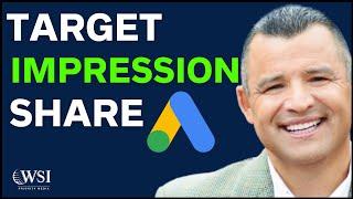 Google Ads Target Impression Share BEST Practices