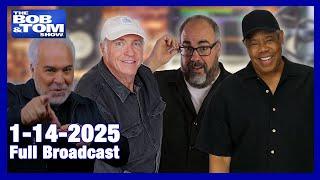 The BOB & TOM Show - January 14, 2025