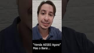 AESB3 AES BRASIL É REBAIXADO A VENDA, MAS BARSI DIZ ESTAR DE GRAÇA