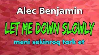 LET ME DOWN SLOWLY - MENI SEKINROQ TARK ET || Inglizcha qo'shiq tarjimasi! Albatta ko'ring!