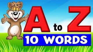 Learn ABC For Preschool | Kids A to Z 10 Words | 10 Words from Each Alphabet