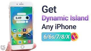 How to Get Dynamic Island on Any iPhone 6/6s/7/8/X