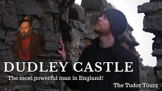 The Tudor Tours Dudley Castle - John Dudley