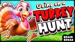 Going on a Turkey Hunt Freeze Dance | Thanksgiving Brain Break | Floor is Lava | Go Noodle